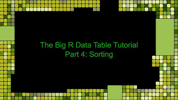 The big R Data Table Tutorial Part 4: Sorting and chaining (English)