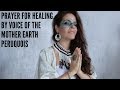 Prayer for healing  great mother  peruquois  solar wind