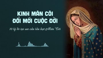 Kinh Mân Côi đổi mới cuộc đời