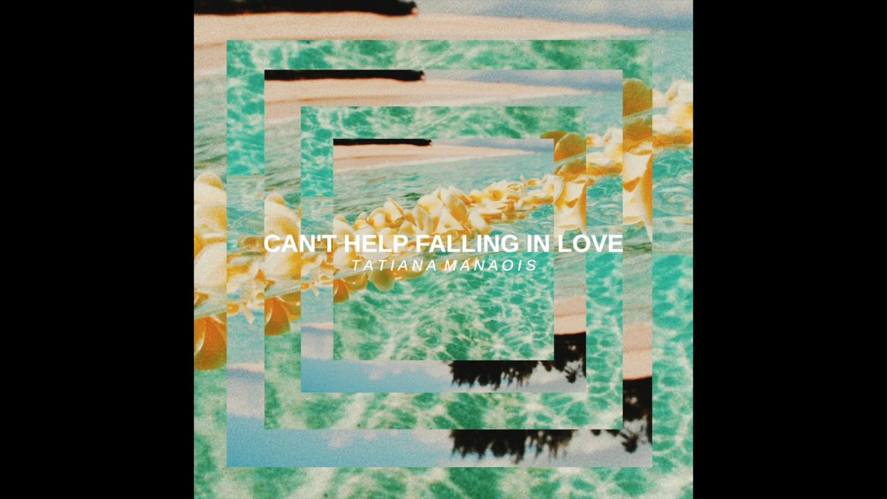 Cant Help Falling In Love   Elvis Presley  Tatiana Manaois Cover Official Audio
