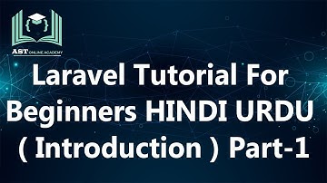 LARAVEL 5.7 TUTORIAL FOR BEGINNER IN URDU HINDI Part  1 Introduction