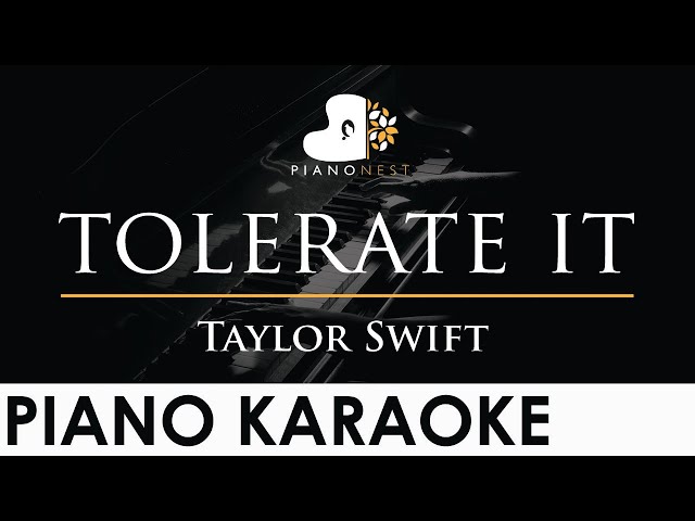 Taylor Swift - tolerate it - Piano Karaoke Instrumental Cover with Lyrics class=