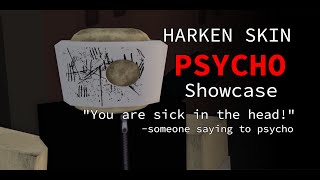 Die of Death skin showcase | PSYCHO | Harken Skin