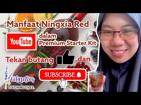 Manfaat Ningxia Red dalam Young Living Premium Starter Kit Malaysia ???