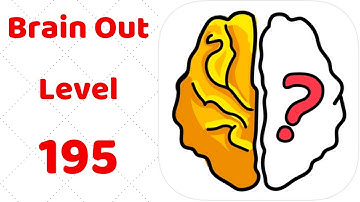 Brain Out Level 195  Walkthrough Solution