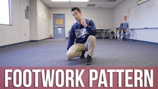 How To Make Your Own Footwork Pattern | Beginner Breaking Tutorial