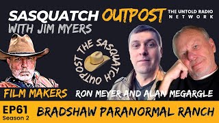 Bradshaw Paranormal Ranch | The Sasquatch Outpost #61