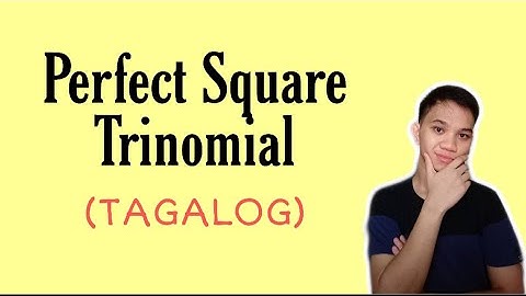 [TAGALOG] Grade 8 Math Lesson: FACTORING POLYNOMIALS- PERFECT SQUARE TRINOMIAL