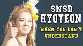 When you can't understand Hyoyeon