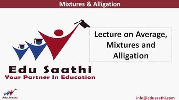 Quantitative Ability: Mixtures, Alligations & Partnerships