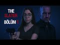 Bir İntikam Hikayesine Hoş Geldiniz ! I The Slater - Bölüm 1