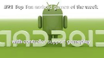 #21 Top Ten android games of the week with controller support gameplay