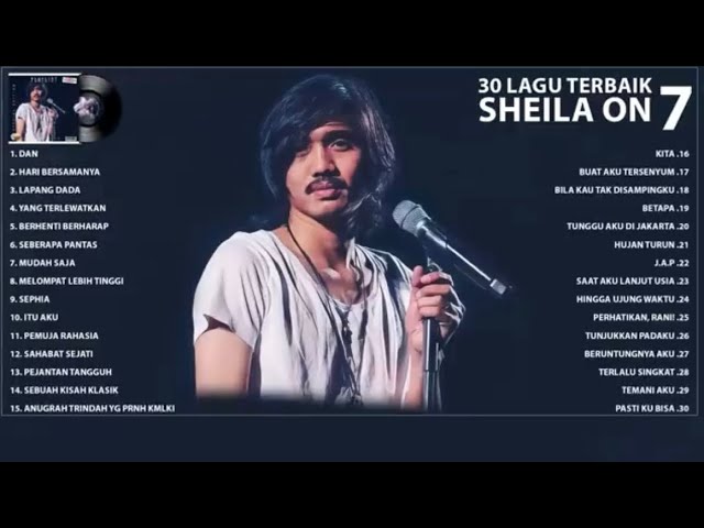Sheila On 7 + Lirik (Full Album) ~ Koleksi Lagu Terbaik Sheila On 7 ~ Lagu Terpopuler Sepanjang Masa class=