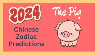 Pig 2024 Chinese Zodiac Predictions | Chinese Horoscope