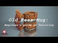 Old Beer Mug - Beginner's guide to stylized texturing in Substance Painter