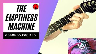 ACCORDS FACILES - The Emptiness Machine - LINKIN PARK