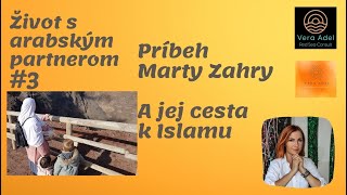 Pribeh Marty Zahry a jej cesta k Islamu