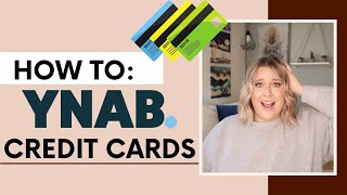 YNAB Budget with Credit Cards ULTIMATE GUIDE | learn how to use YNAB to pay off credit card debt