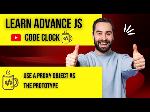 10.6  Use a proxy object as the prototype in Javascript