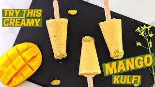 Easy Mango Kulfi at Home | Mango Ice Cream | Creamy Mango Ice Cream