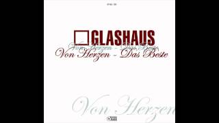 GLASHAUS - Zu Dir durch (Official 3pTV)