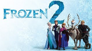 Soundtrack Frozen 2 (Theme Song 2019) - Musique film La Reine des neiges 2