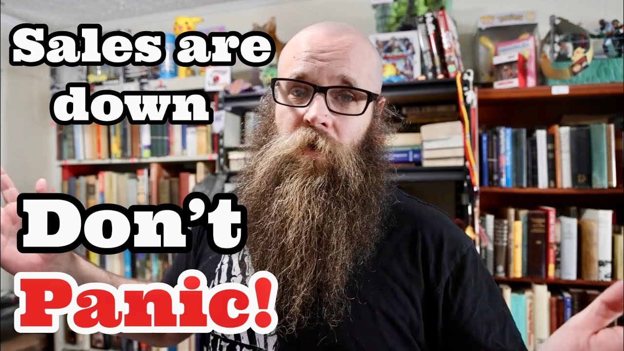 Sales Are Down...Don't Panic! Here's what I'm doing
