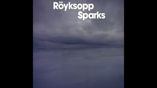 Röyksopp - Sparks (Murk Downtown Miami Mix)