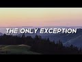 Paramore - The Only Exception (lyrics)