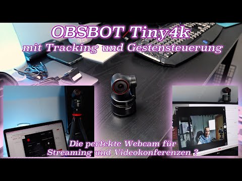 OBSBOT Tiny4K Webcam - Auspacken, Einrichten und Testen dieser Webcam mit Tracking und Autofokus @StefCo76