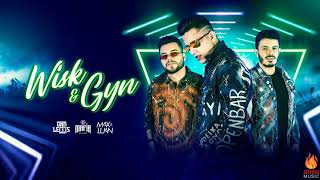 WISK E GYN - MAX & LUAN FEAT. DAN LELLIS chords