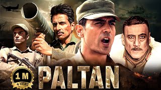 Paltan (2018) बॉर्डर जैसी देश भक्ति फिल्म | Jackie Shroff, Arjun Rampal, Sonu Sood | Bollywood Movie