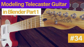 Modeling a Telecaster Guitar in Blender Part 1