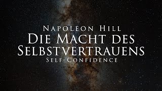 Die Macht des Selbstvertrauens - Napoleon Hill (Hörbuch) mit entspannendem Naturfilm in 4K