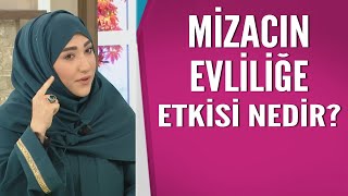 Mizacın Evliliğe Etkisi Nedir?