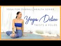 Detox Yoga For Digestion And Toxin Release | Yoga For Overall Health