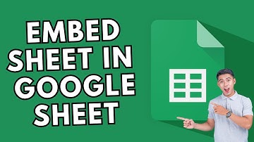 How to Embed Sheet in Google Sheet 2025?