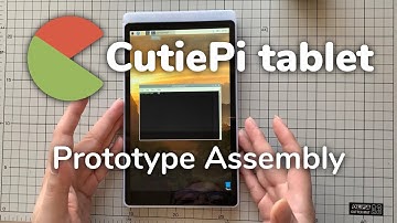 CutiePi tablet - Prototype Assembly