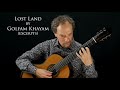 Lost Land by Golfam Khayam (excerpts), performed by William Kanengiser