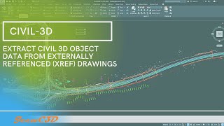 Extract Civil 3D objects from externally referenced (Xref) drawings