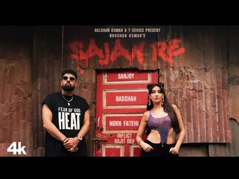 Sajan Re”.( official 8D Music) Featuring Nora Fatehi, Badshah & Sanjoy.