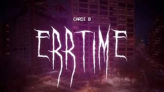 cardi b - errtime (new release) [ sped up ] lyrics