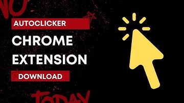 Auto Clicker For Chrome: Download AutoClicker Chrome Extension (Free)