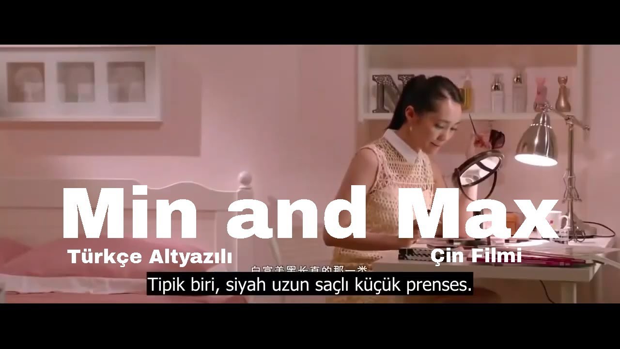 türkçe altyazılı min and max çin filmi