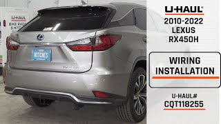 20102022 Lexus RX450H | UHaul Trailer Wiring Installation | CQT118255