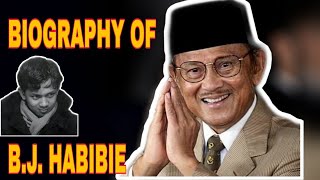 B.J. HABIBIE || SHORT BIOGRAPHY