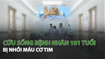 Cứu sống Bệnh Nhân 101 tuổi bị Nhồi Máu Cơ Tim| VTC14