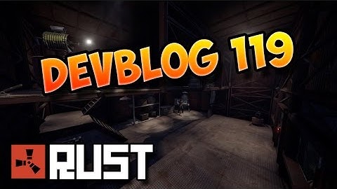 Rust Fr - Devblog 119