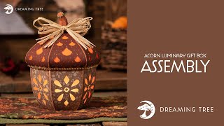 SVG File - Acorn Luminary Gift Box - Assembly Tutorial (For Cricut, Silhouette, and ScanNCut)