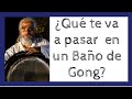 ¿Qué se siente en un baño de gong? ➡️ Los 5 poderes del gong ✋